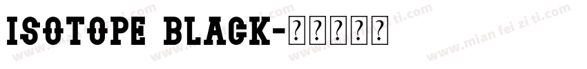 Isotope Black字体转换